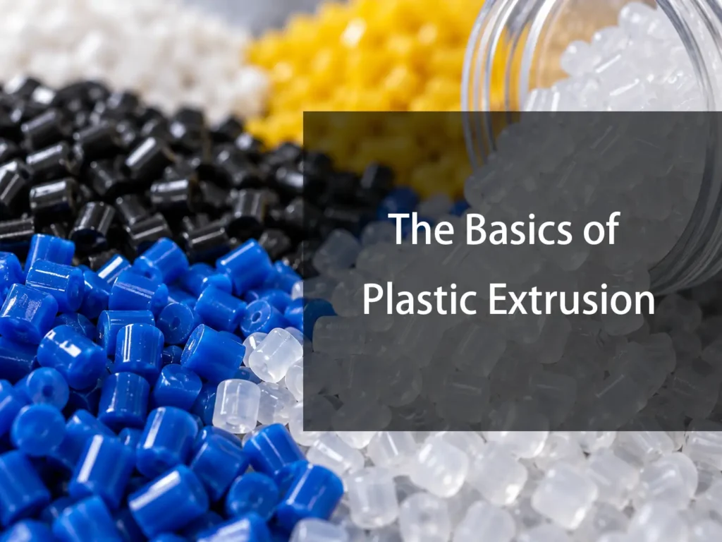 Plastic pellets for extrusion manufacturing